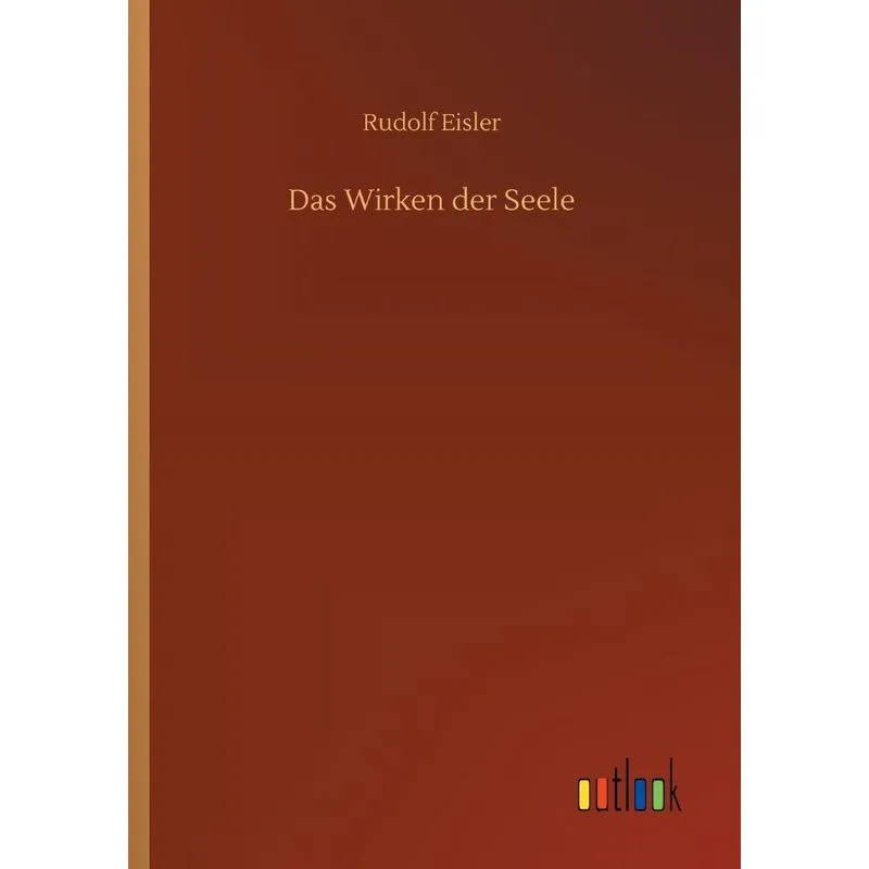 Das Wirken der Seele