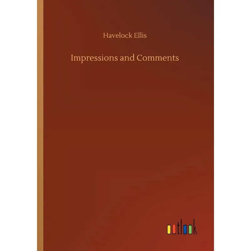 Impressions and Comments