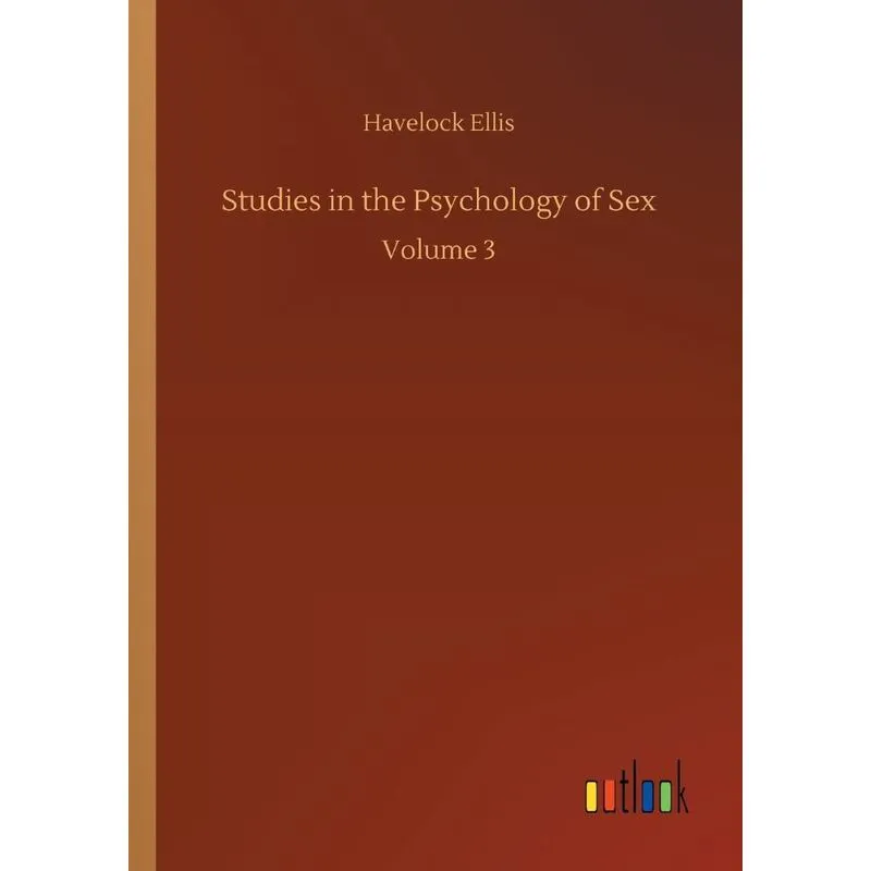 Studies in the Psychology of Sex
