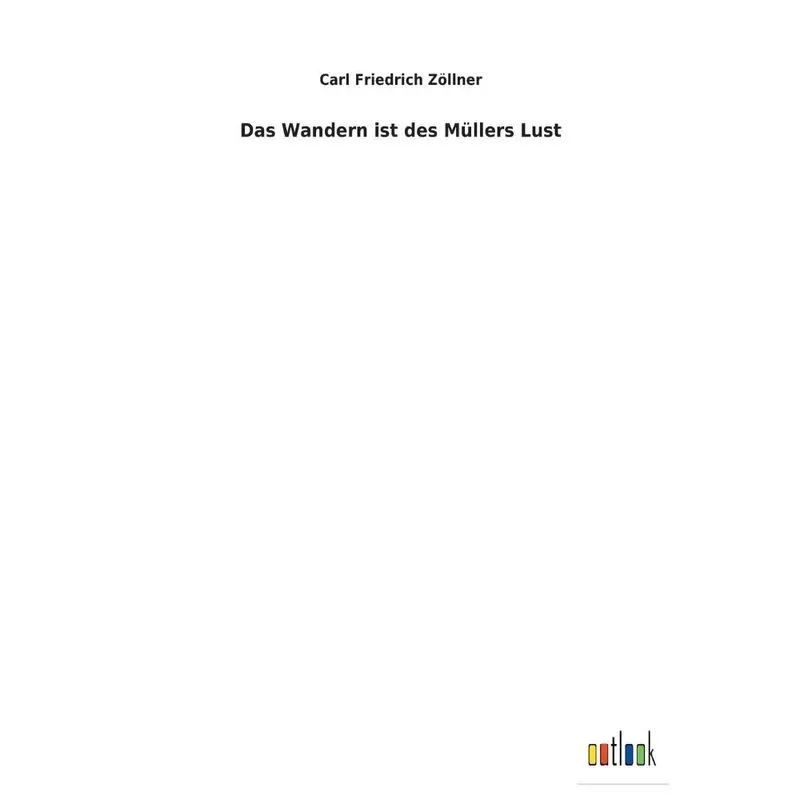Das Wandern ist des Müllers Lust