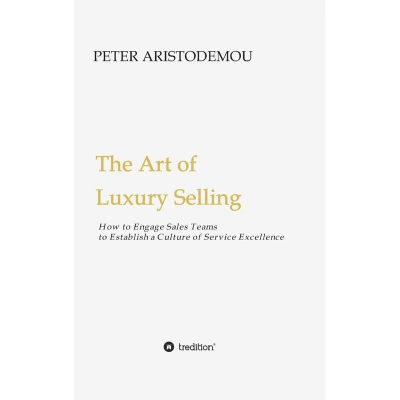 The Art of Luxury Selling