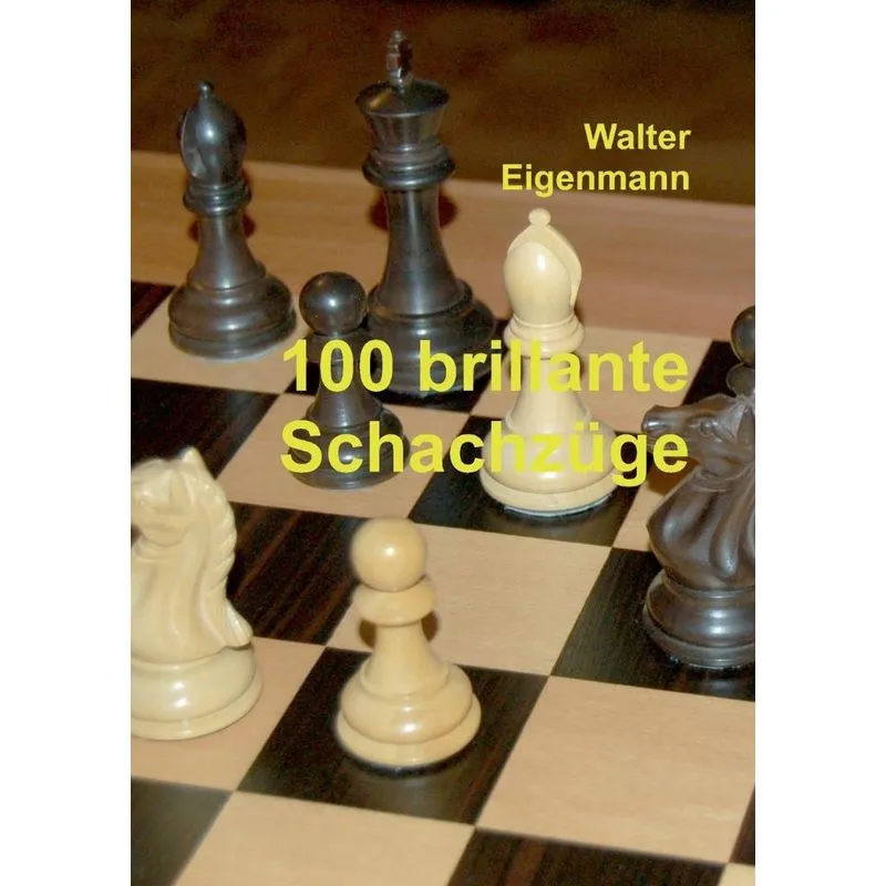 100 brillante Schachzüge