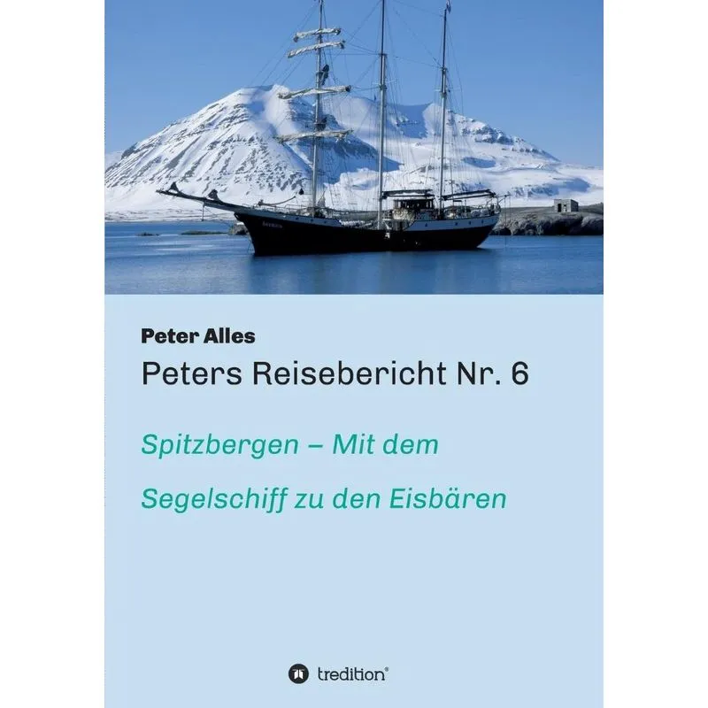 Peters Reisebericht Nr. 6