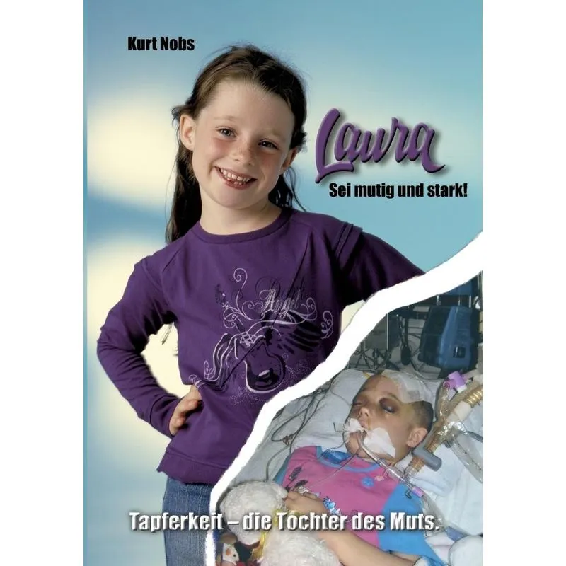 Laura ... Sei mutig und stark
