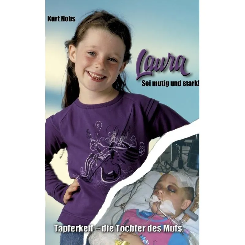 Laura ... Sei mutig und stark