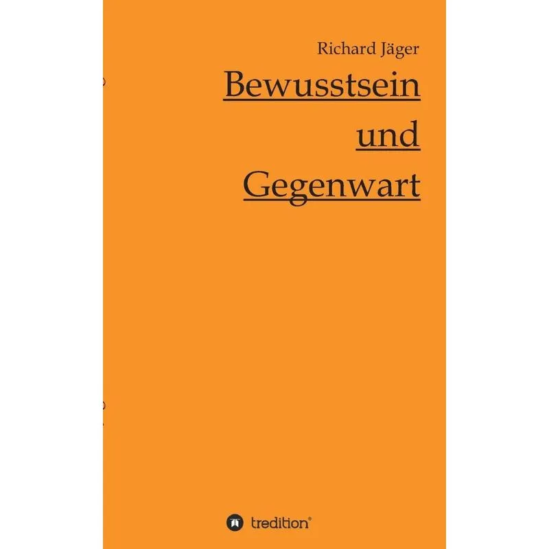 Bewusstsein und Gegenwart