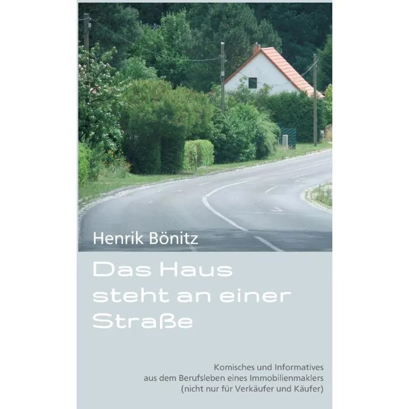 Das Haus steht an einer Straße