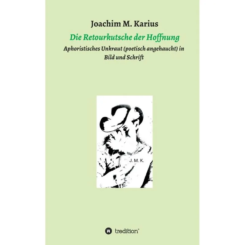 Die Retourkutsche der Hoffnung
