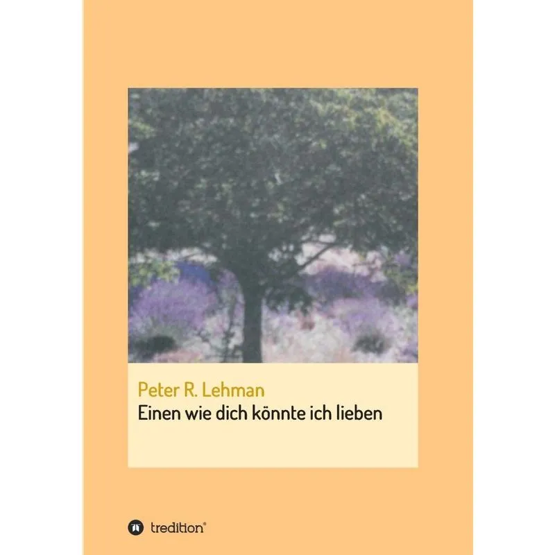 Einen wie dich könnte ich lieben