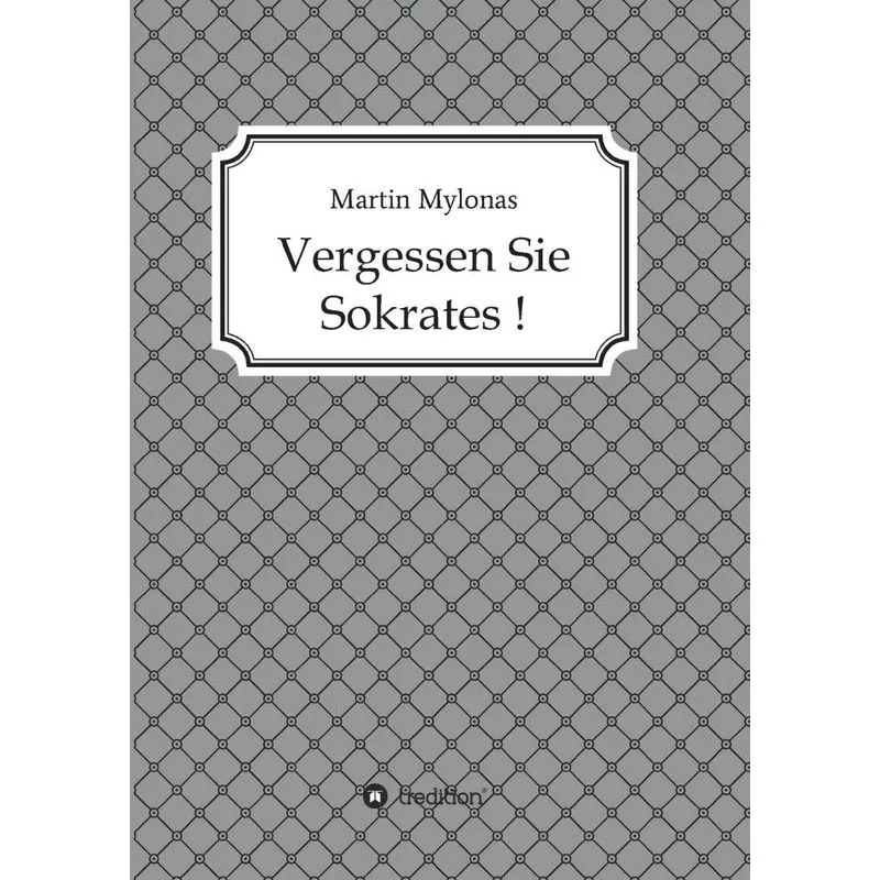 Vergessen Sie Sokrates!