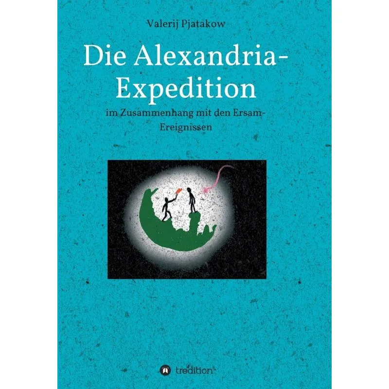 Die Alexandria-Expedition