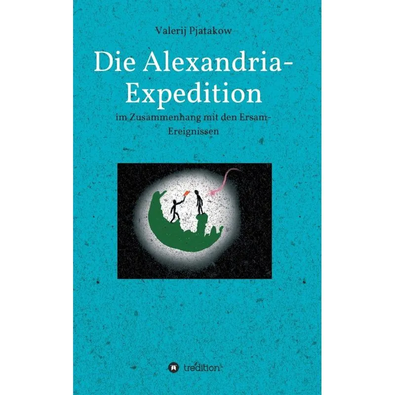 Die Alexandria-Expedition