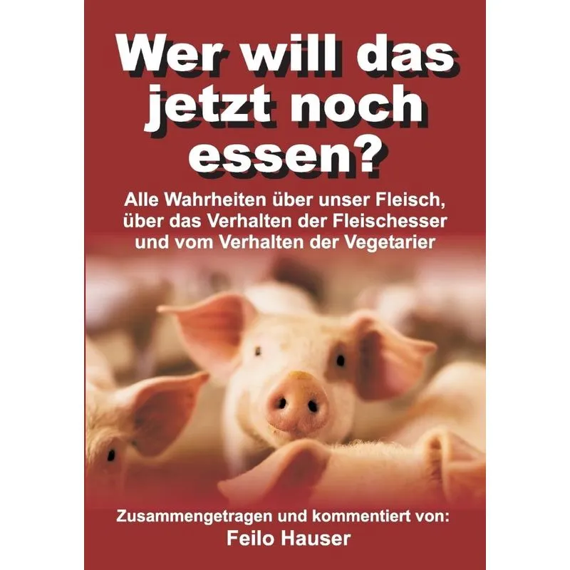 Wer will das jetzt noch essen?