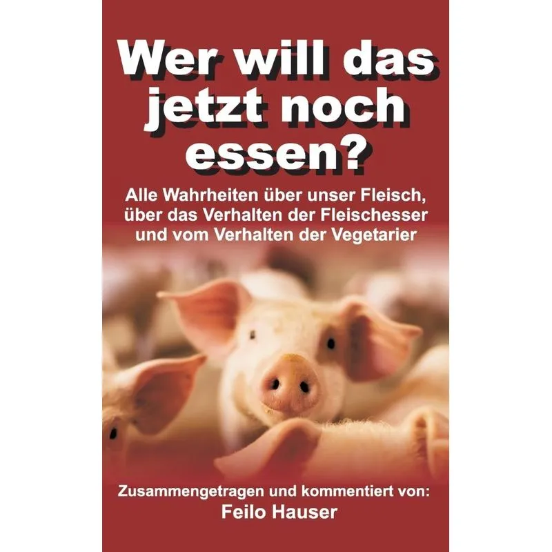 Wer will das jetzt noch essen?