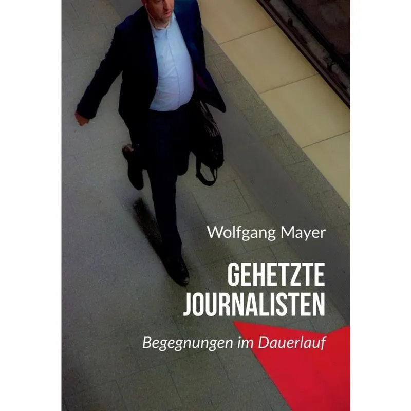 Gehetzte Journalisten
