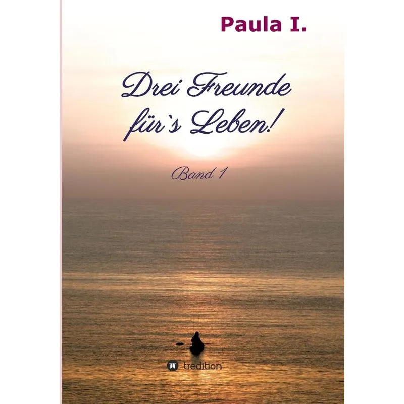 Drei Freunde für`s Leben!