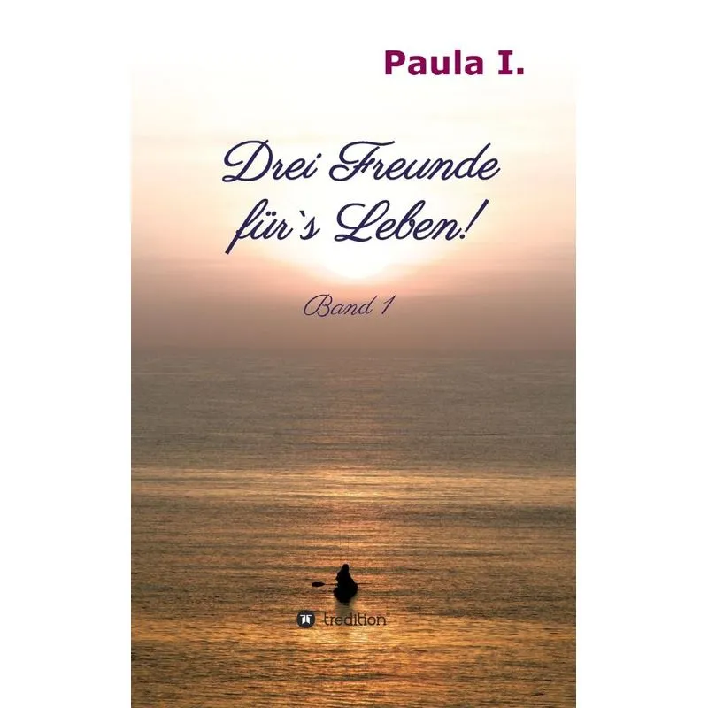 Drei Freunde für`s Leben!