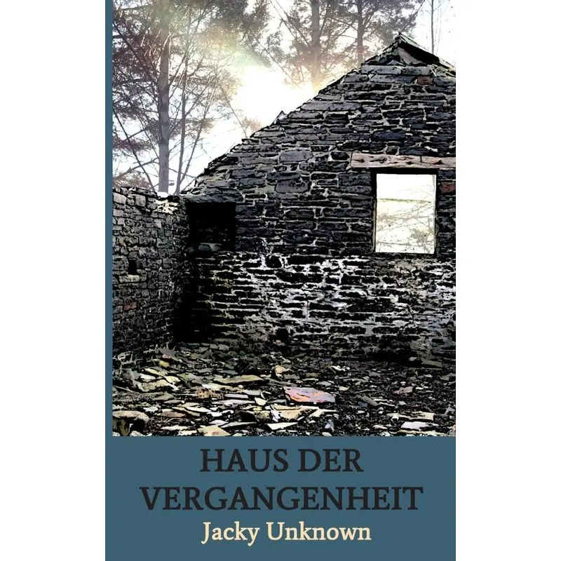 Haus der Vergangenheit