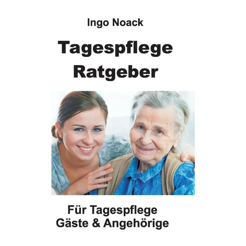 Tagespflege Ratgeber