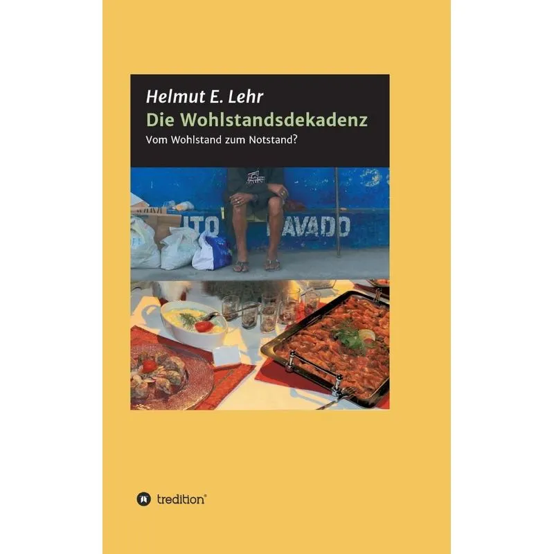 Die Wohlstandsdekadenz