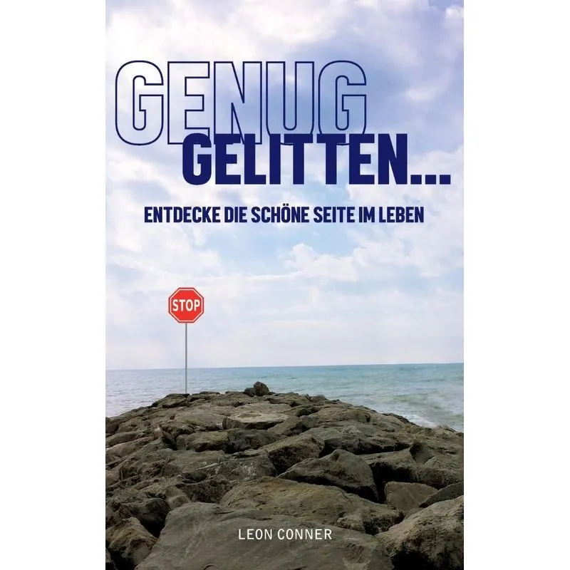 GENUG GELITTEN