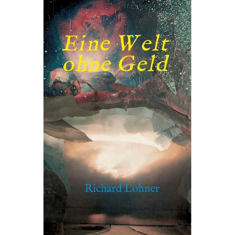 Eine Welt ohne Geld