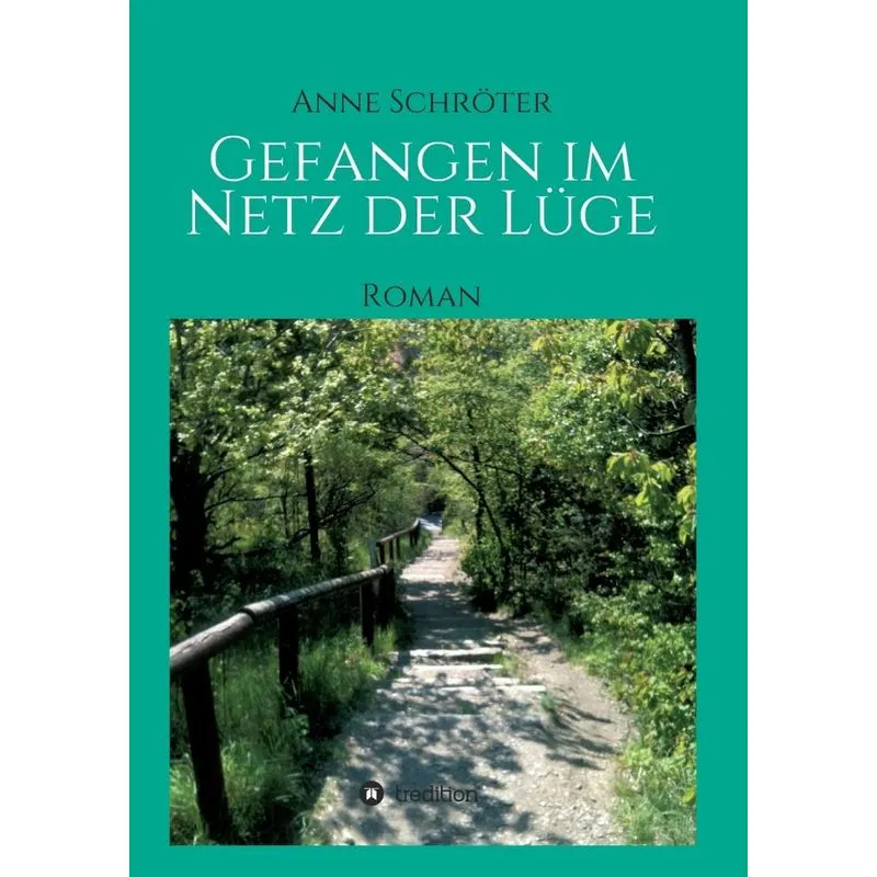 Gefangen im Netz der Lüge