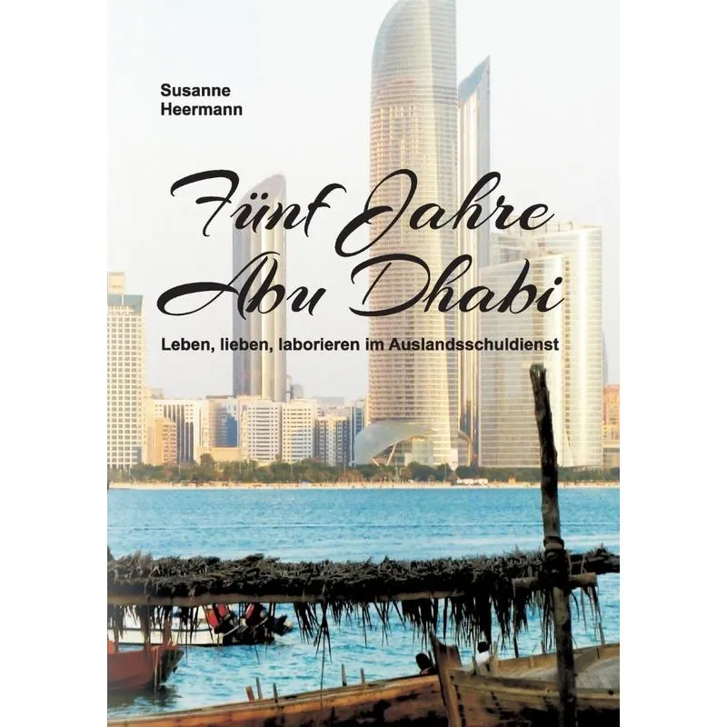 Fünf Jahre Abu Dhabi