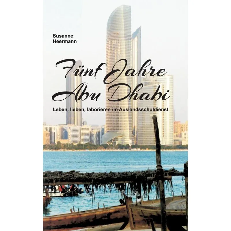 Fünf Jahre Abu Dhabi