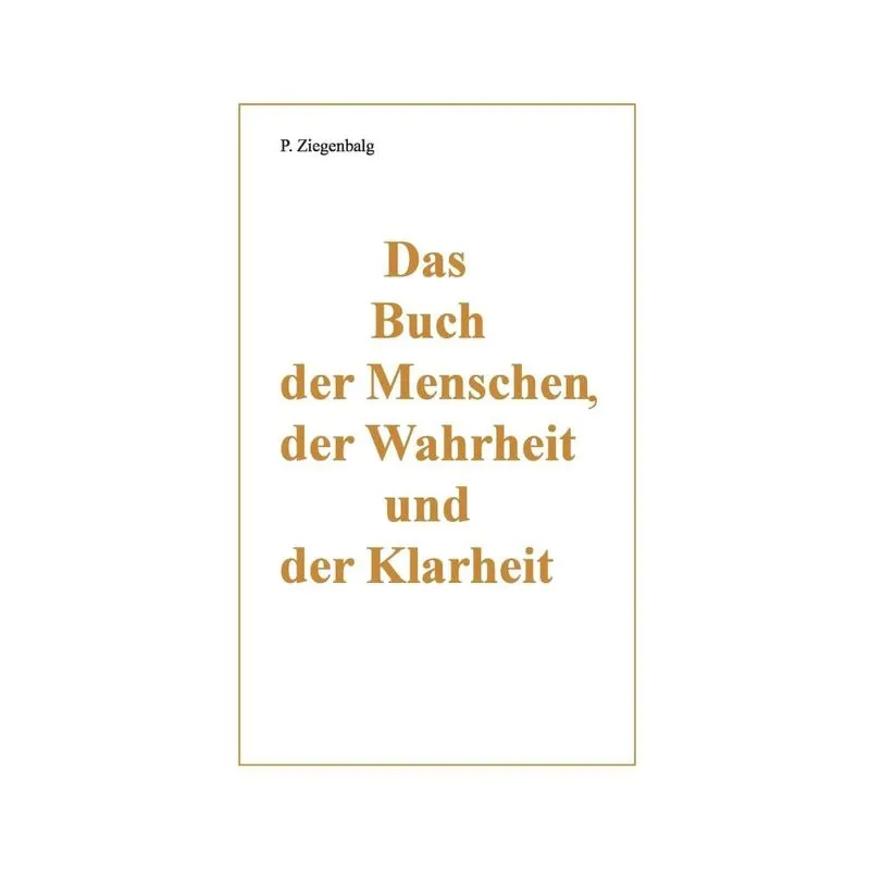 Das Buch der Menschen, der Wahrheit und der Klarheit