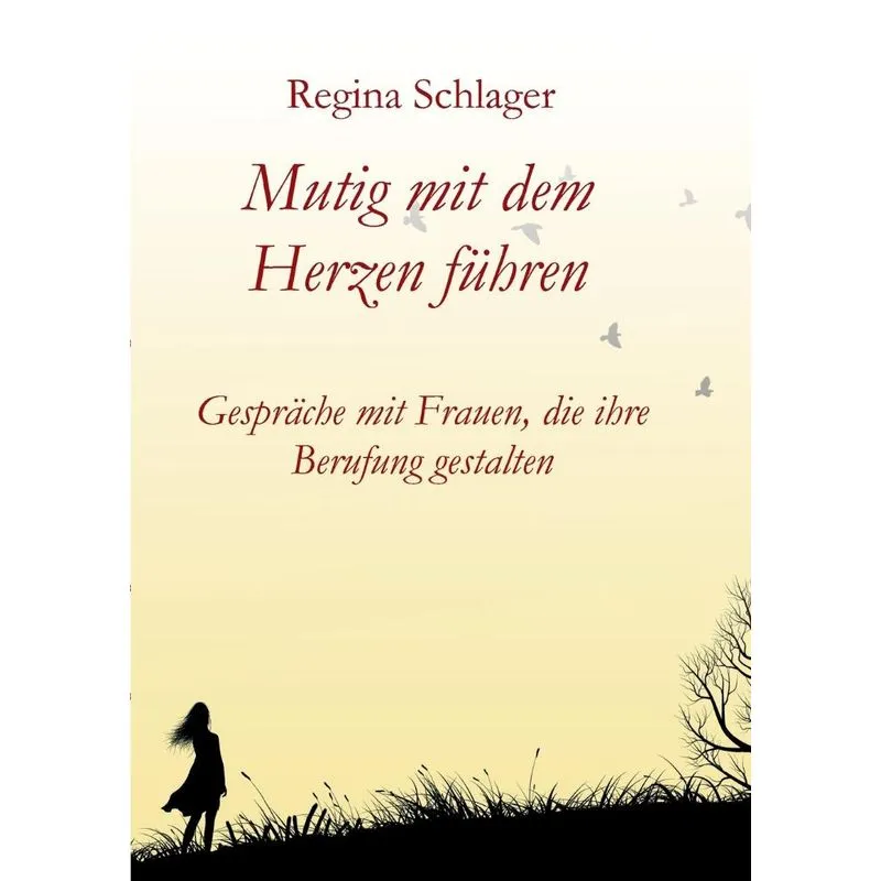 Mutig mit dem Herzen führen