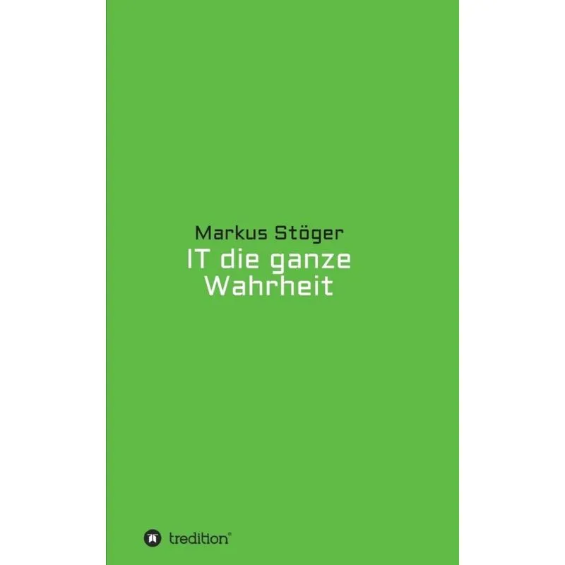 IT die ganze Wahrheit