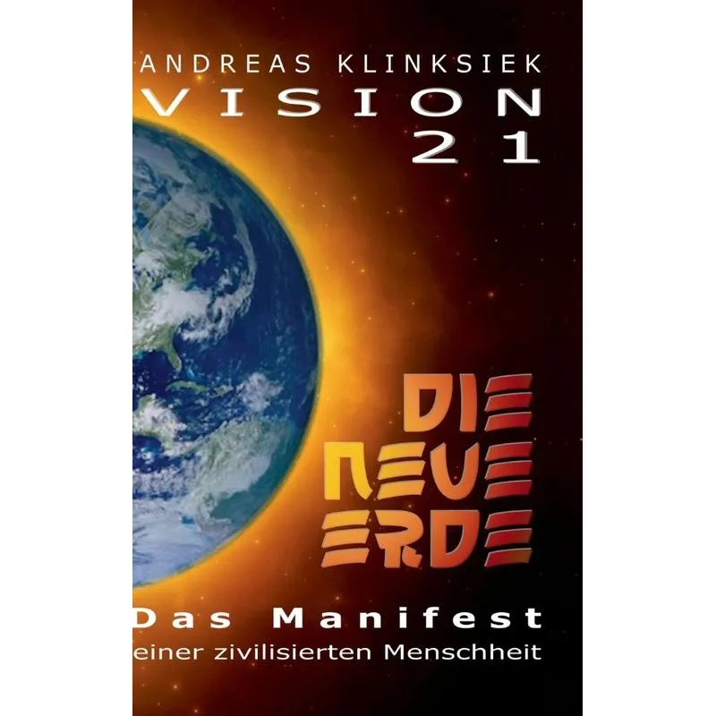 Vision 21 - DIE NEUE ERDE