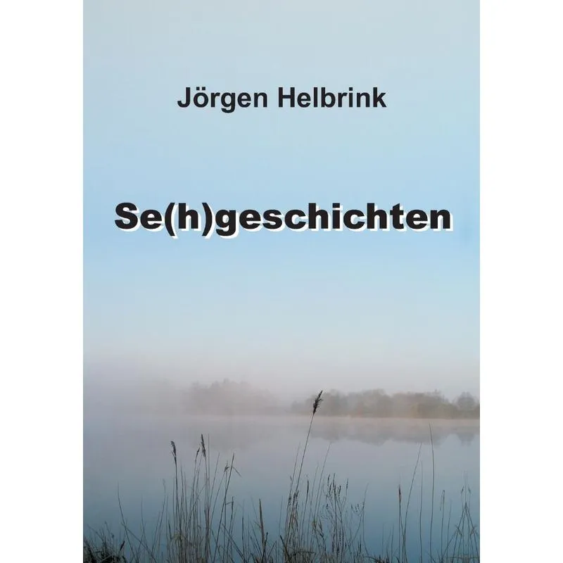 Se(h)geschichten