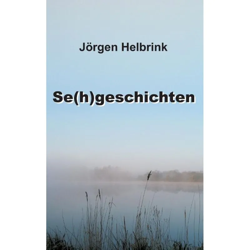 Se(h)geschichten