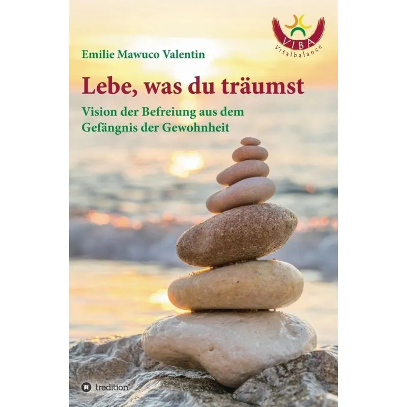 Lebe, was du träumst