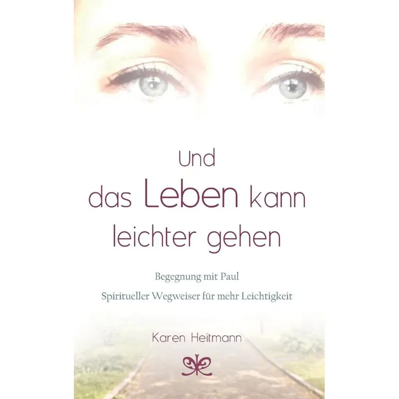 Und das Leben kann leichter gehen