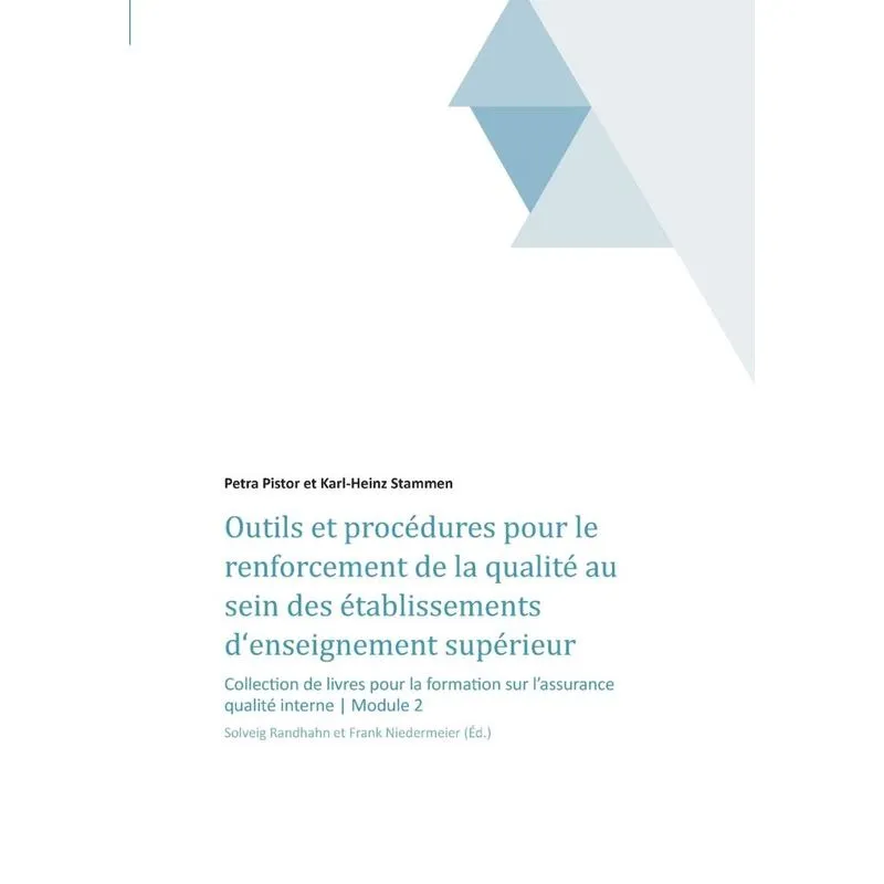 Outils et procédures pour le renforcement de la qualité au sein des établissements denseignement supérieur