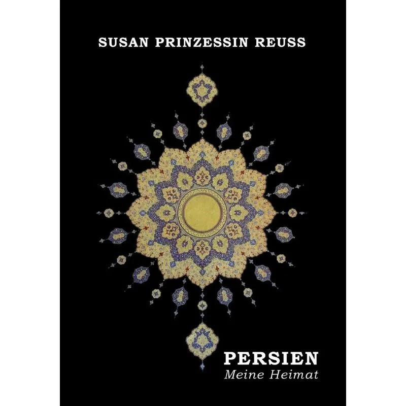 Persien - Meine Heimat