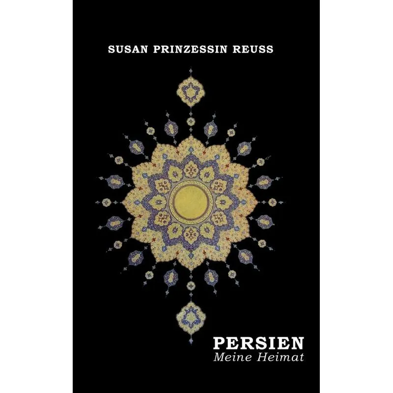 Persien - Meine Heimat