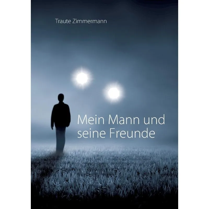 Mein Mann und seine Freunde