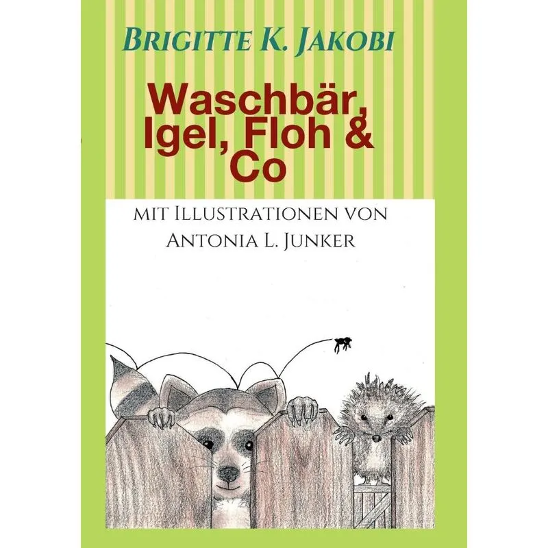 Waschbär, Igel, Floh & Co