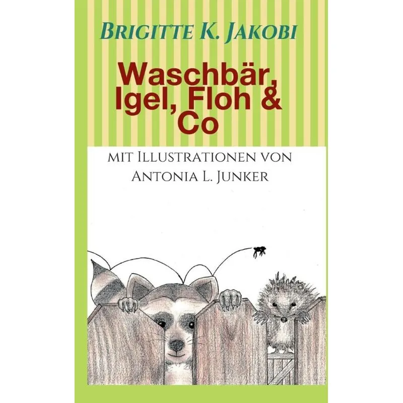 Waschbär, Igel, Floh & Co