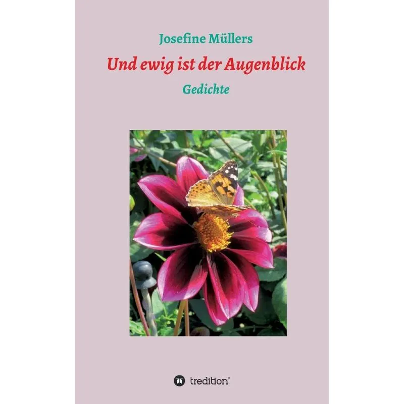 Und ewig ist der Augenblick