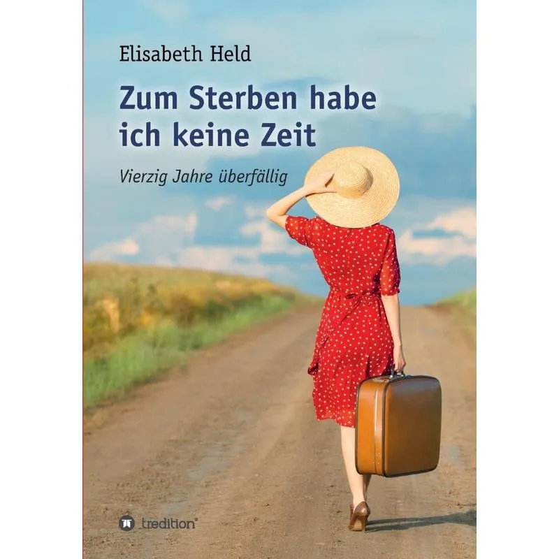 Zum Sterben habe ich keine Zeit