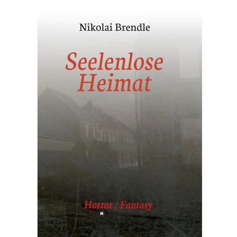 Seelenlose Heimat