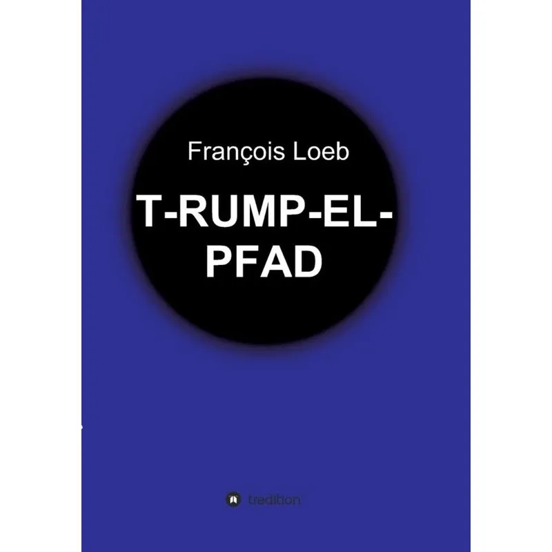 T-RUMP-EL-PFAD