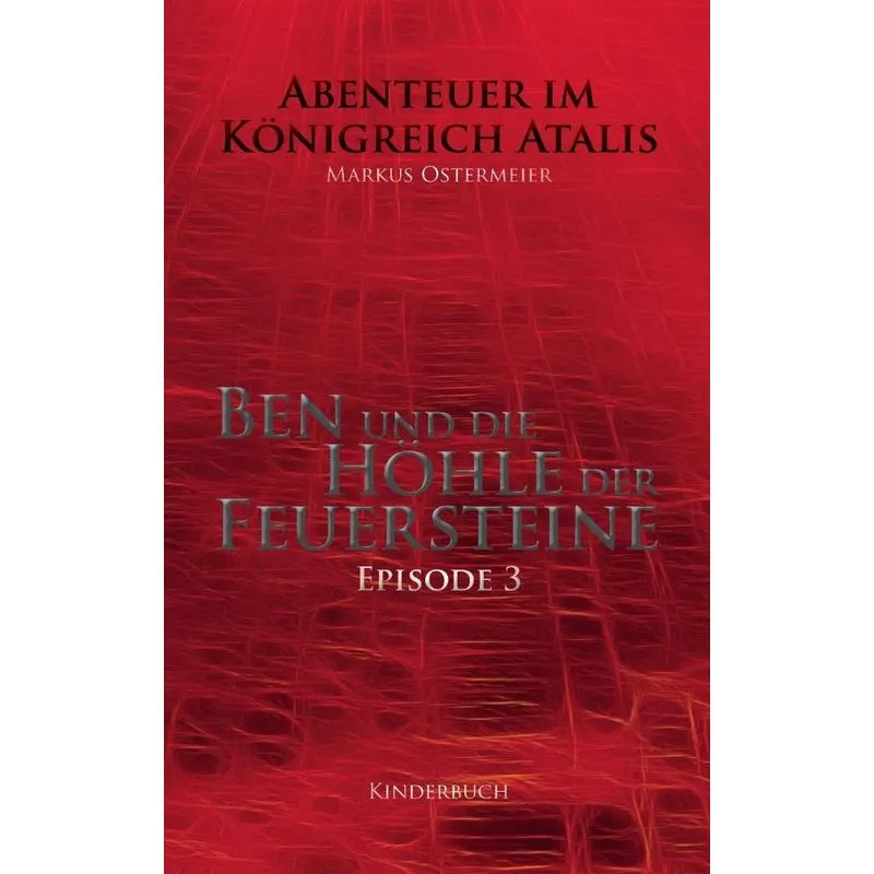 Ben und die Höhle der Feuersteine