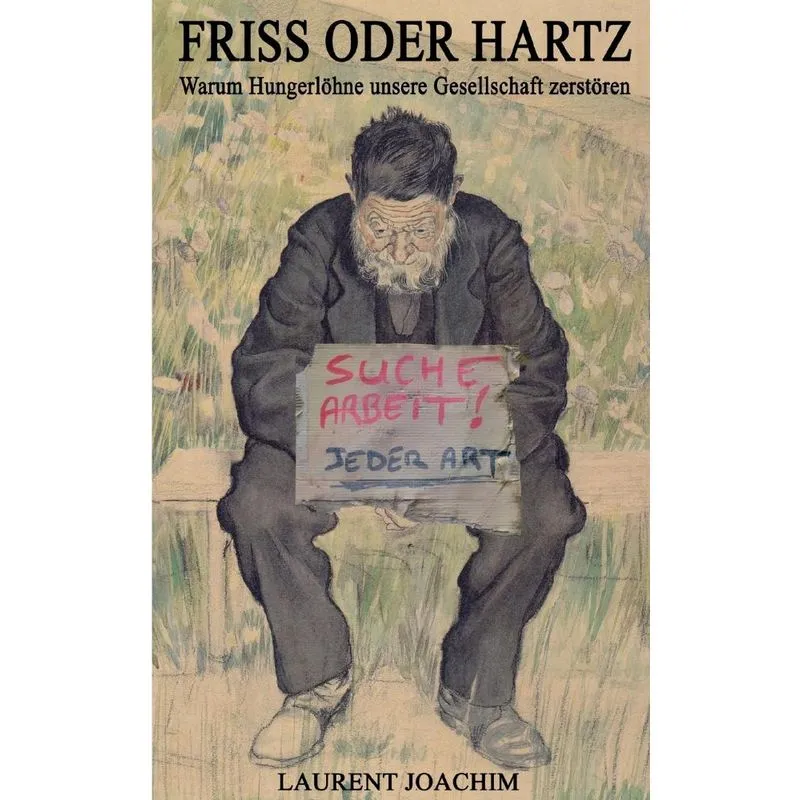 Friss oder Hartz