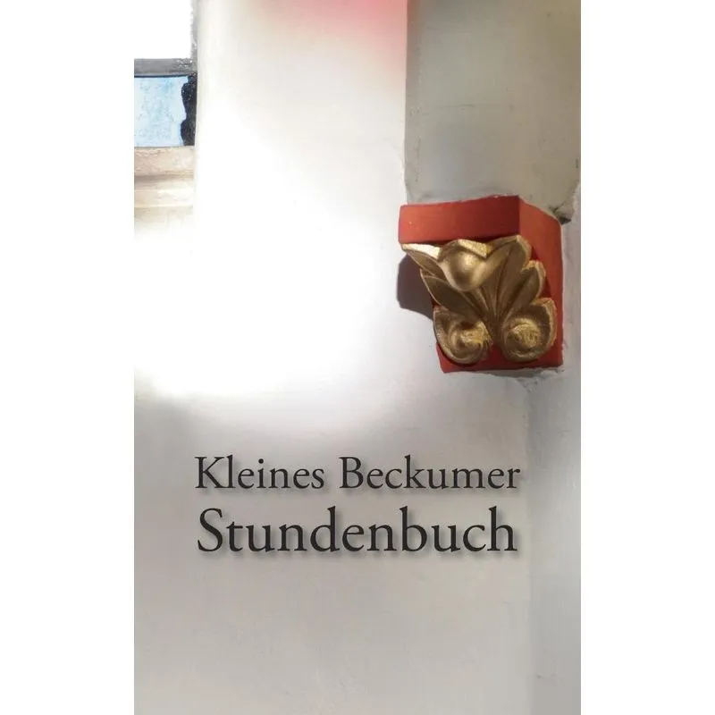 Kleines Beckumer Stundenbuch
